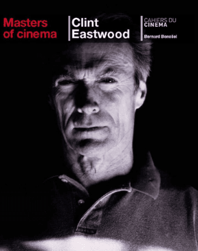Understanding Clint Eastwood, the director