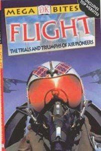 Book review: Mega Bites: Flight ΓÇö The Trials and Triumphs of Air Pioneers